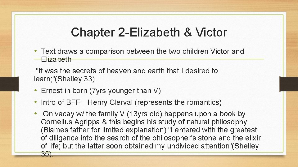 Chapter 2 -Elizabeth & Victor • Text draws a comparison between the two children