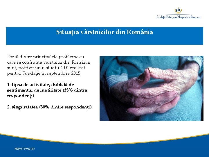 Situația vârstnicilor din România Două dintre principalele probleme cu care se confruntă vârstnicii din