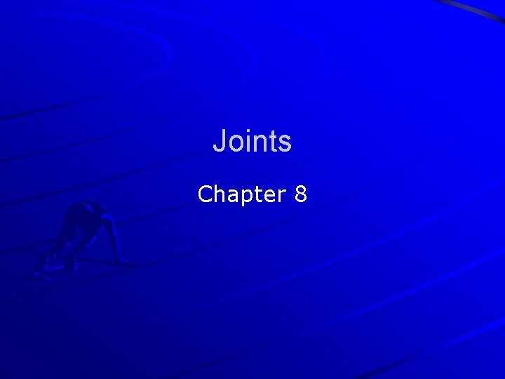 Joints Chapter 8 