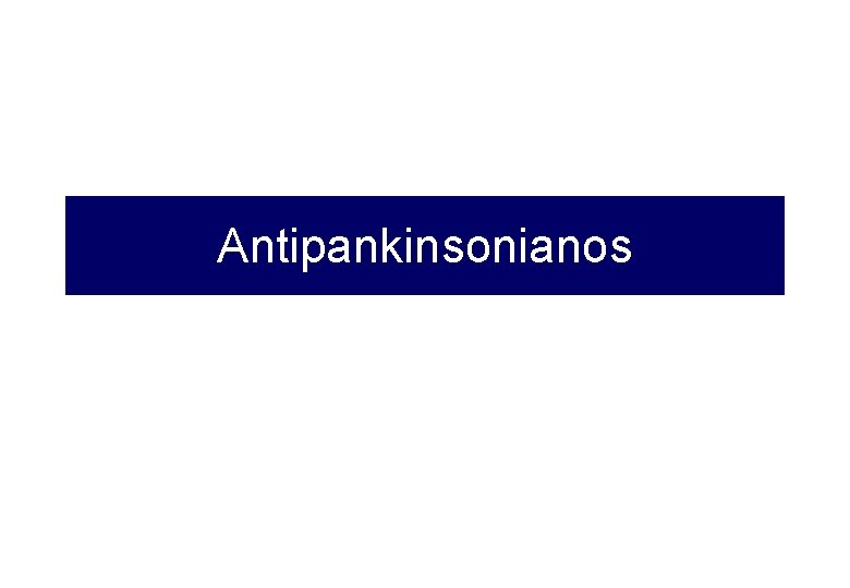 Antipankinsonianos 