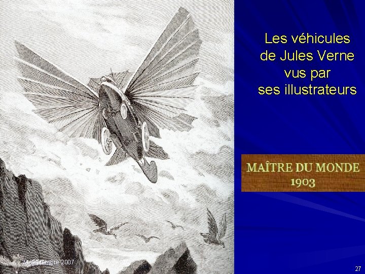 Les véhicules de Jules Verne vus par ses illustrateurs 24 septembre 2007 27 