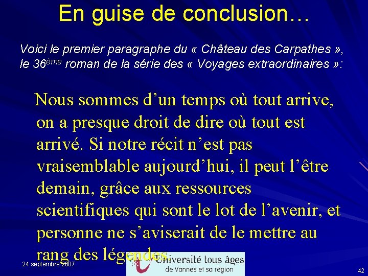 En guise de conclusion… Voici le premier paragraphe du « Château des Carpathes »