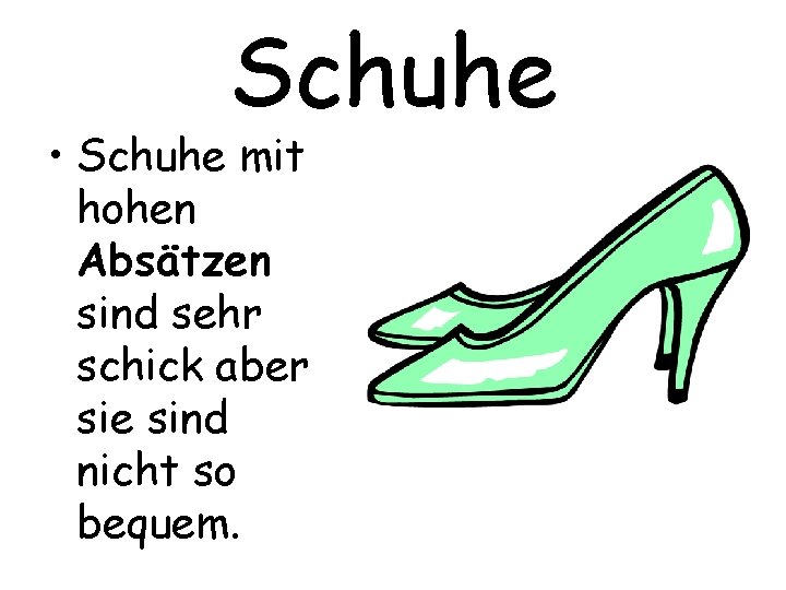 Schuhe • Schuhe mit hohen Absätzen sind sehr schick aber sie sind nicht so