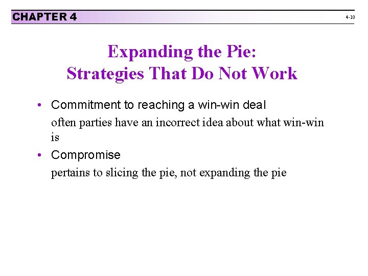 CHAPTER 4 Expanding the Pie: Strategies That Do Not Work • Commitment to reaching
