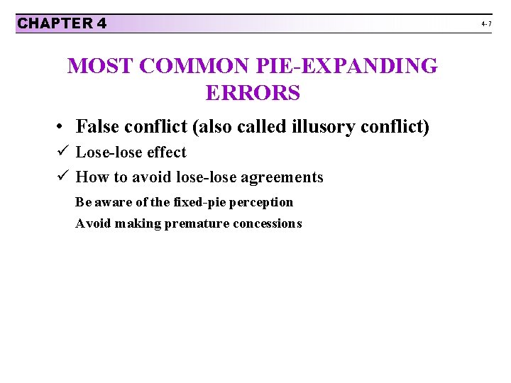 CHAPTER 4 MOST COMMON PIE-EXPANDING ERRORS • False conflict (also called illusory conflict) ü