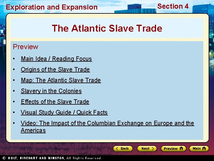 Exploration and Expansion Section 4 The Atlantic Slave Trade Preview • Main Idea /