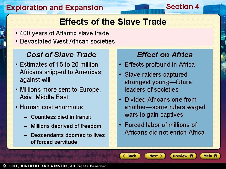 Exploration and Expansion Section 4 Effects of the Slave Trade • 400 years of