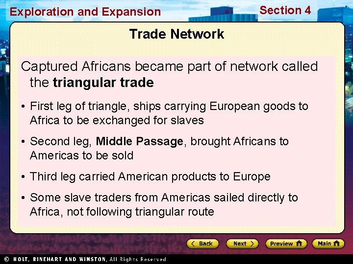 Exploration and Expansion Section 4 Trade Network Captured Africans became part of network called