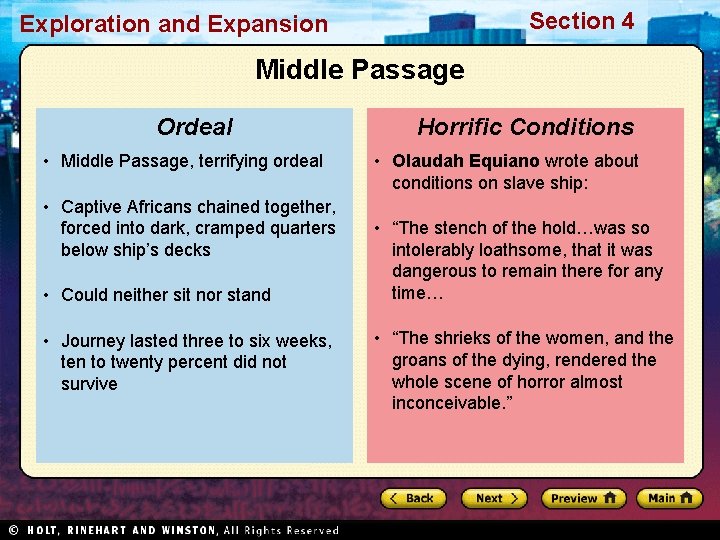 Section 4 Exploration and Expansion Middle Passage Ordeal • Middle Passage, terrifying ordeal •