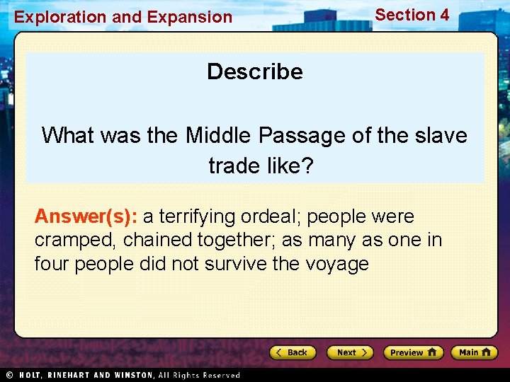 Exploration and Expansion Section 4 Describe What was the Middle Passage of the slave