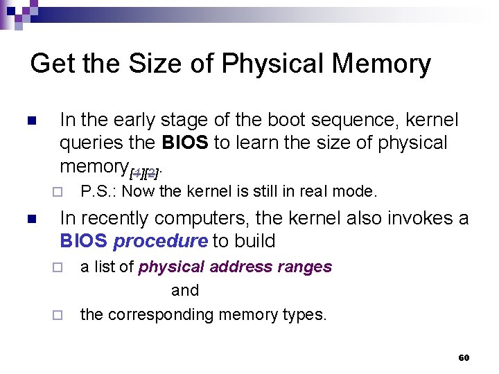 Get the Size of Physical Memory n In the early stage of the boot