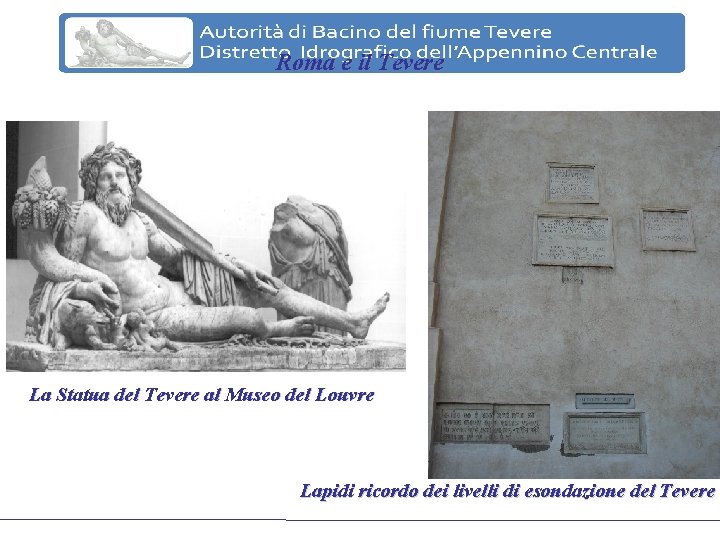 Roma e il Tevere La Statua del Tevere al Museo del Louvre Lapidi ricordo