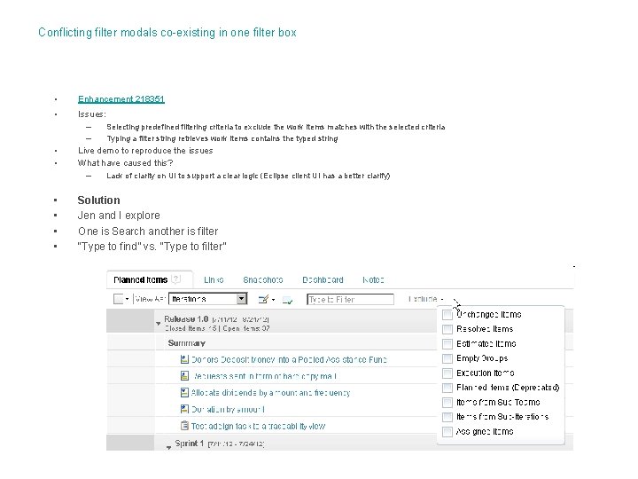 Conflicting filter modals co-existing in one filter box • Enhancement 218351 • Issues: –
