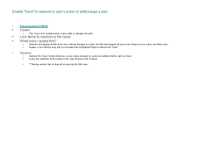 Enable “Save” to respond to user’s action of edit/change a plan • Enhancement 219615