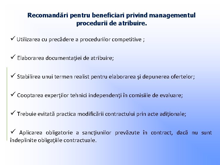 Recomandări pentru beneficiari privind managementul procedurii de atribuire. Utilizarea cu precădere a procedurilor competitive