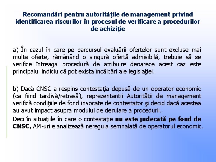 Recomandări pentru autorităţile de management privind identificarea riscurilor în procesul de verificare a procedurilor