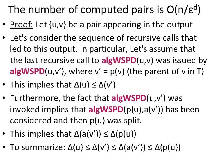 The number of computed pairs is O(n/ɛd) • Proof: Let {u, v} be a