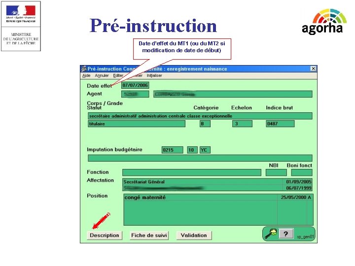 Pré-instruction (1) Date d’effet du MT 1 (ou du MT 2 si modification de