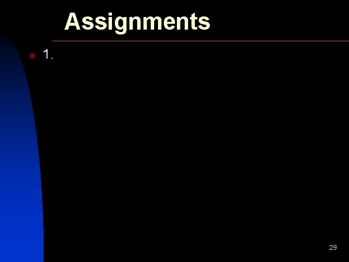 Assignments n 1. 29 