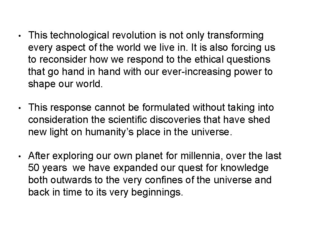 • This technological revolution is not only transforming every aspect of the world • This technological revolution is not only transforming every aspect of the world