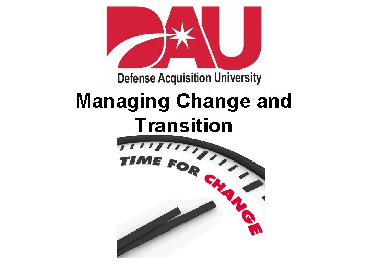 Managing Change and Transition 