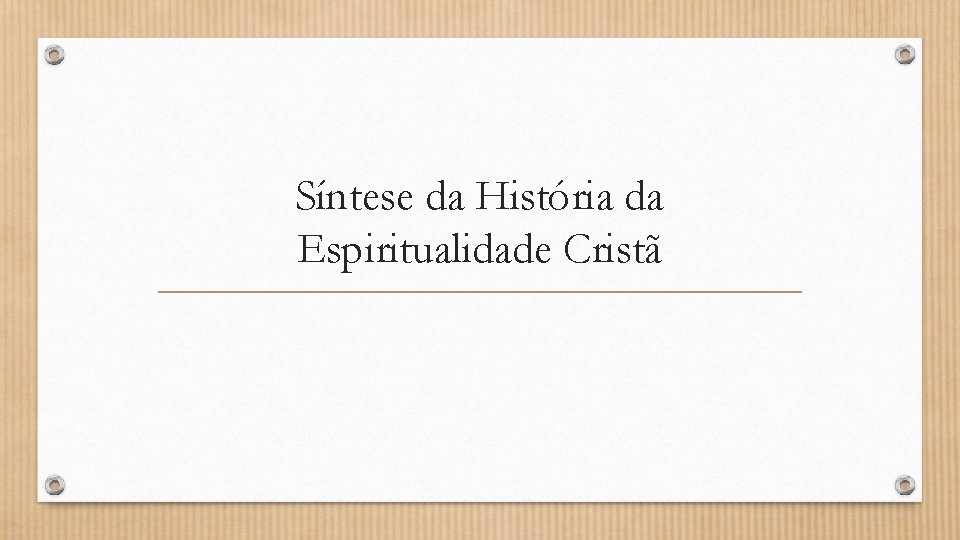 Síntese da História da Espiritualidade Cristã 