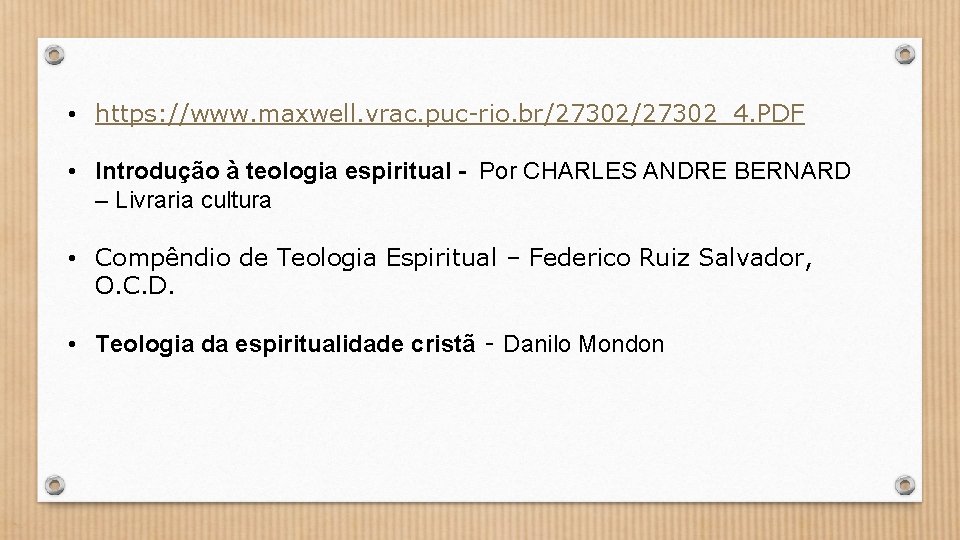  • https: //www. maxwell. vrac. puc-rio. br/27302_4. PDF • Introdução à teologia espiritual