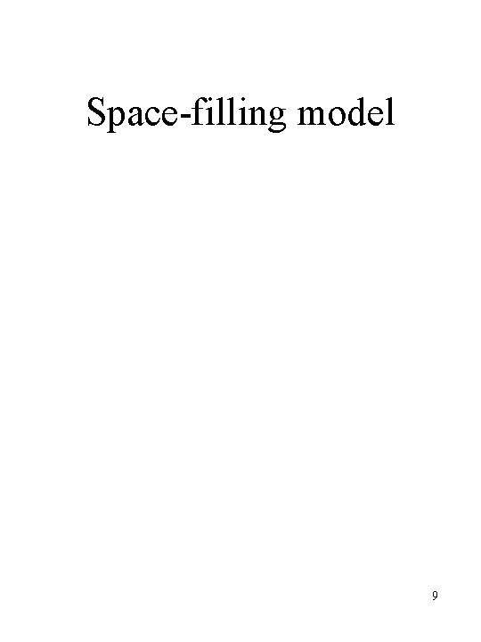 Space-filling model 9 