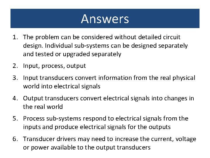 Answers 1. The problem can be considered without detailed circuit design. Individual sub-systems can