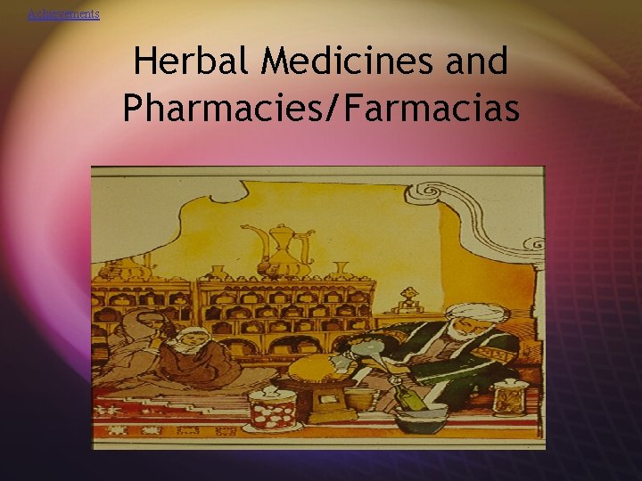 Achievements Herbal Medicines and Pharmacies/Farmacias 