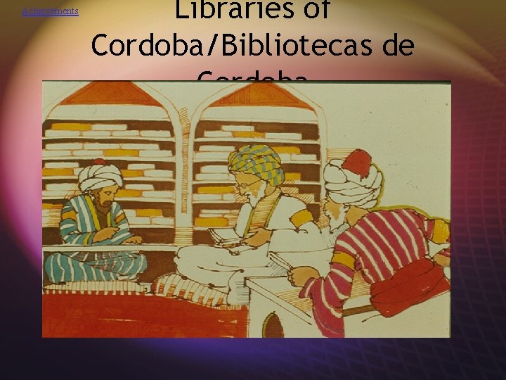 Achievements Libraries of Cordoba/Bibliotecas de Cordoba 