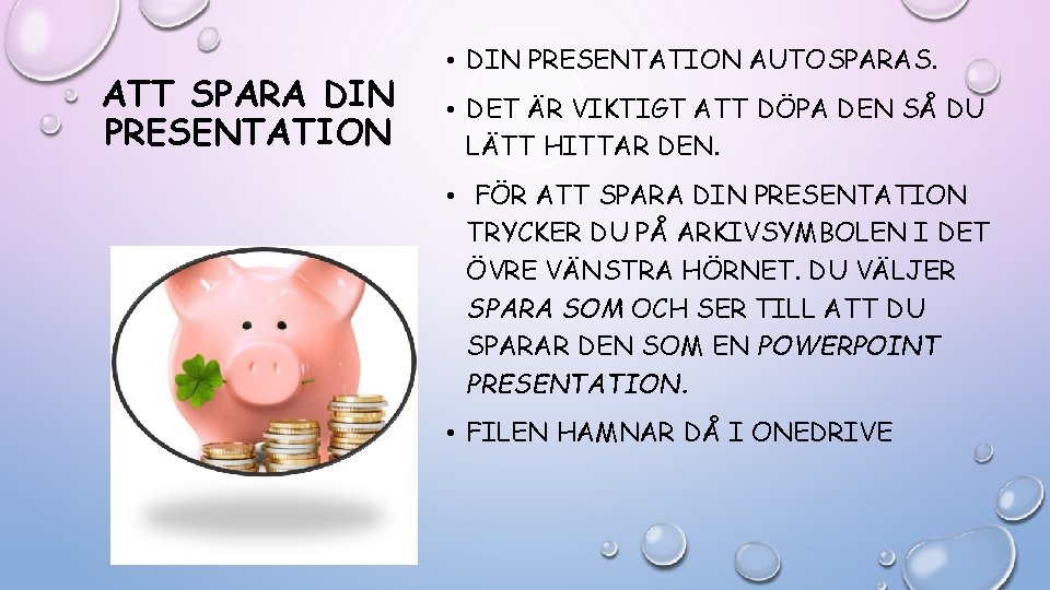 ATT SPARA DIN PRESENTATION • DIN PRESENTATION AUTOSPARAS. • DET ÄR VIKTIGT ATT DÖPA ATT SPARA DIN PRESENTATION • DIN PRESENTATION AUTOSPARAS. • DET ÄR VIKTIGT ATT DÖPA