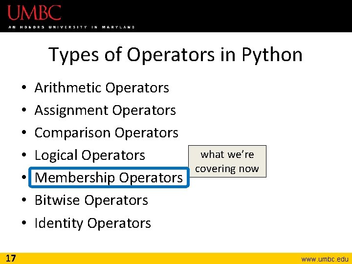 Types of Operators in Python • • 17 Arithmetic Operators Assignment Operators Comparison Operators