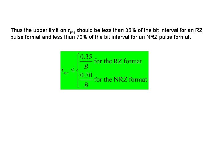 Thus the upper limit on tsys should be less than 35% of the bit