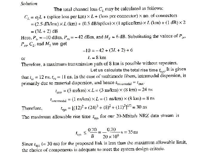 The we get Let us calculate the total rise time tsys. 