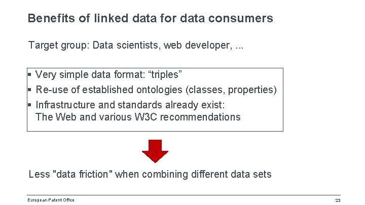 Benefits of linked data for data consumers Target group: Data scientists, web developer, .