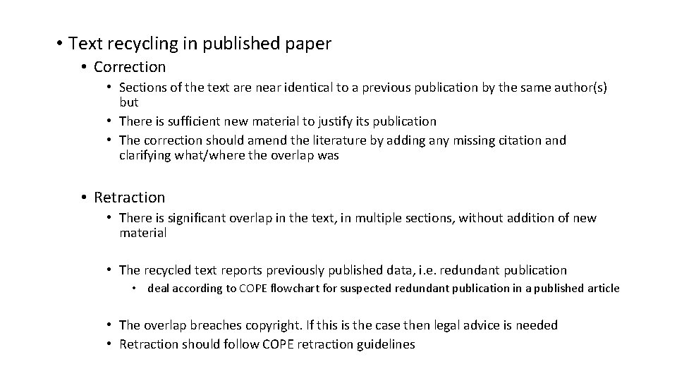  • Text recycling in published paper • Correction • Sections of the text