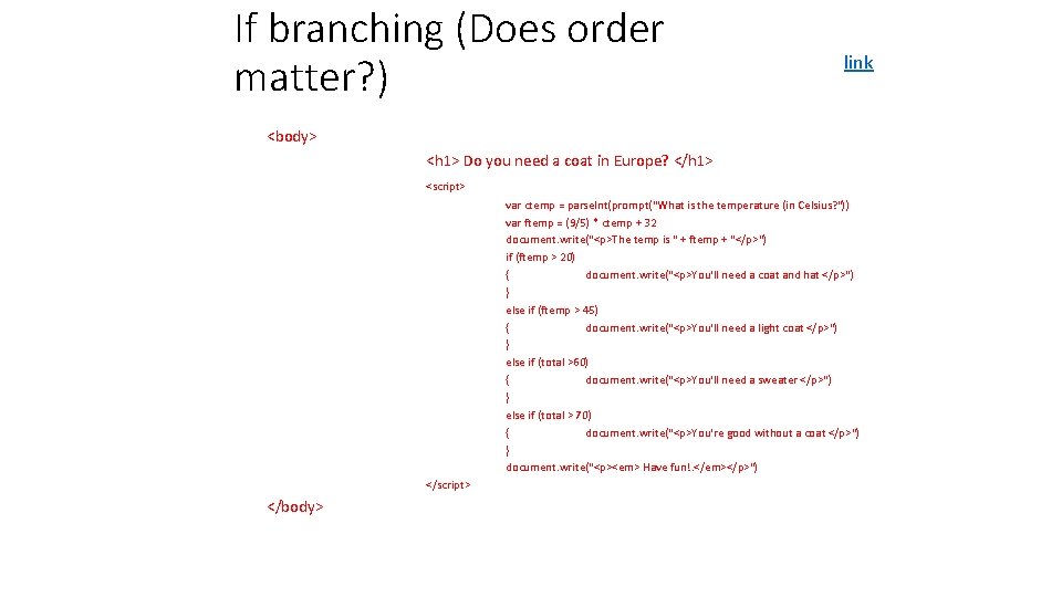 If branching (Does order matter? ) link <body> <h 1> Do you need a