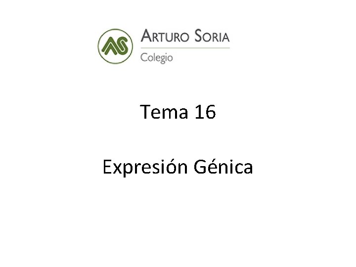 Tema 16 Expresión Génica 