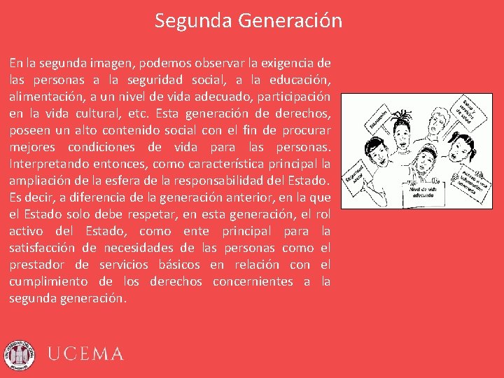 Segunda Generación En la segunda imagen, podemos observar la exigencia de las personas a