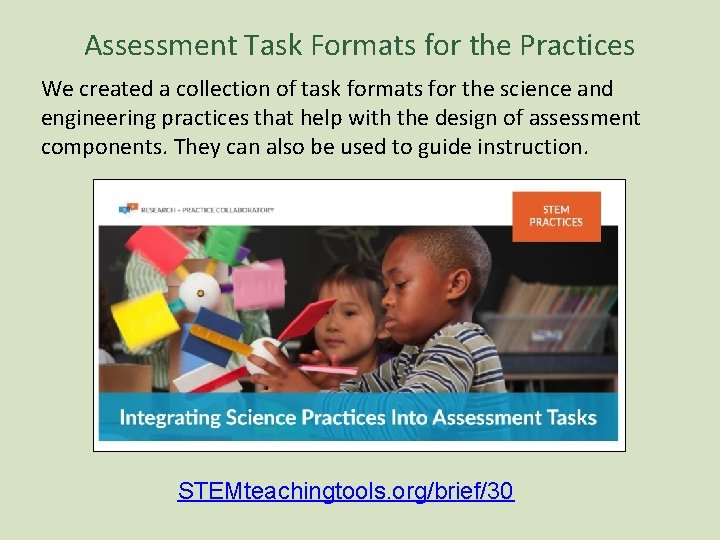 Assessment Task Formats for the Practices We created a collection of task formats for Assessment Task Formats for the Practices We created a collection of task formats for