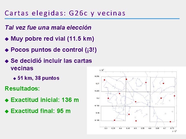 Cartas elegidas: G 26 c y vecinas Tal vez fue una mala elección u