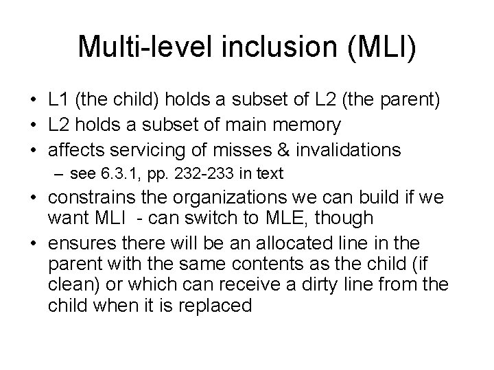 Multi-level inclusion (MLI) • L 1 (the child) holds a subset of L 2