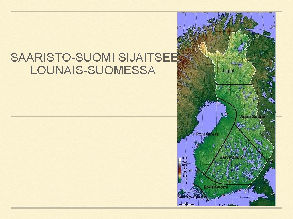 SAARISTO-SUOMI SIJAITSEE LOUNAIS-SUOMESSA 