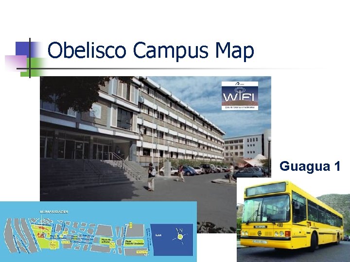 Obelisco Campus Map Guagua 1 Obelisco Campus Map Guagua 1