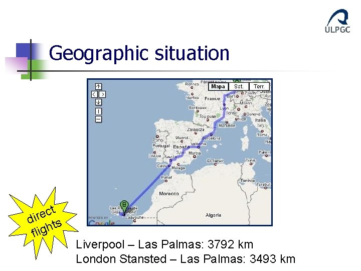 Geographic situation t c e r di ts h flig Liverpool – Las Palmas: Geographic situation t c e r di ts h flig Liverpool – Las Palmas: