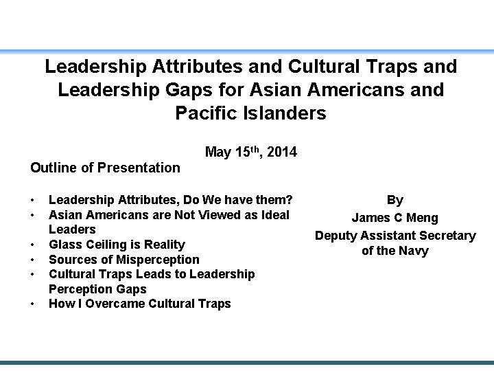 Leadership Attributes and Cultural Traps and Leadership Gaps for Asian Americans and Pacific Islanders