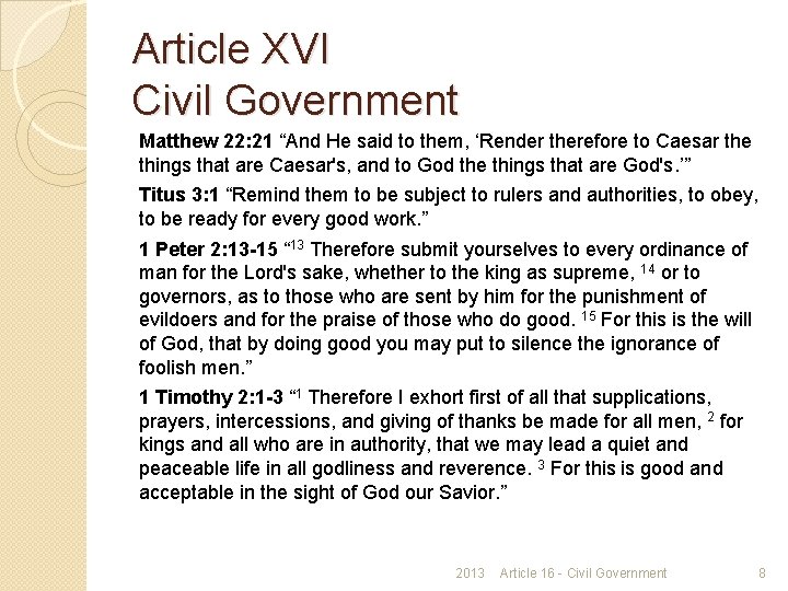 Article XVI Civil Government Matthew 22: 21 “And He said to them, ‘Render therefore