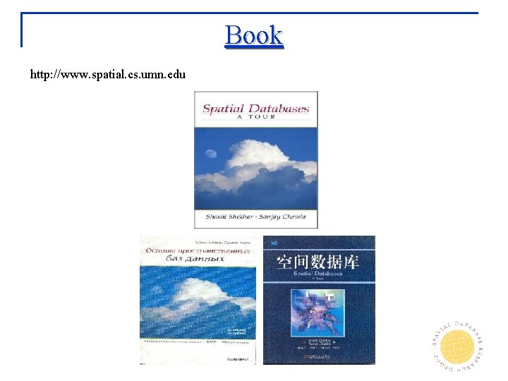 Book http: //www. spatial. cs. umn. edu 