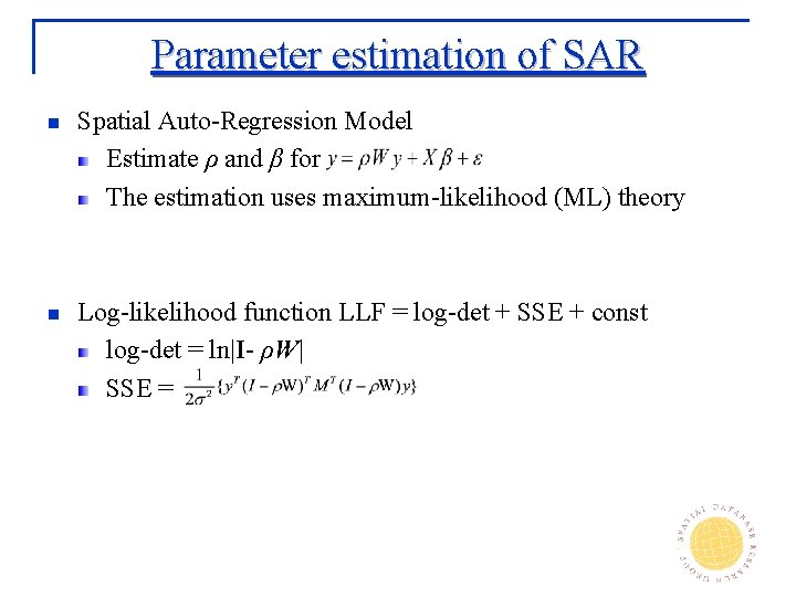 Parameter estimation of SAR n Spatial Auto-Regression Model Estimate ρ and β for The